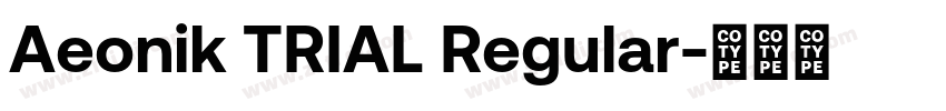 Aeonik TRIAL Regular字体转换